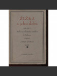 Žižka a jeho doba I.-III. (není kompletní - díl IV. chybí) - náhled
