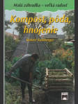 Kompost, pôda, hnojenie Malá záhradka - veľká radosť - náhled