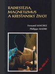 Radiestézia, magnetizmus a kresťanský život - náhled