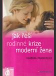 Jak řeší rodinné krize moderní žena - náhled