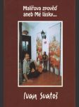 Malířova zpověď aneb Mé lásky - náhled