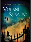 VOLÁNÍ KUKAČKY Galbraith (pseudonym J. K. Rowlingové) R - náhled