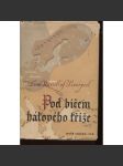 Pod bičem hákového kříže - Stručný přehled nacistických válečných zločinů [nacistické Německo, nacismus, druhá světová válka, holocaust, koncentrační a vyhlazovací tábory] - náhled