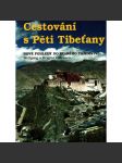 Cestování s Pěti Tibeťany. Nové pohledy do starého tajemství (tibetská tělesná cvičení) - náhled