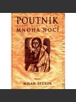 Poutník mnoha nocí. Karel Hynek Mácha (literární věda, biografie, archiválie) - náhled