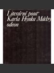 Literární pouť Karla Hynka Máchy - Mácha Karel Hynek - Máj je obsažen [Ohlas Máchova díla v letech 1836-1858; edice Paměti, korespondence, dokumenty - vzpomínky, dopisy, články z 19. století] - náhled