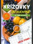 Křížovky  do  kuchyně  se  130 recepty  / větší písmo / - náhled