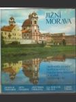 Jižní morava krajina, historie, umělecké památky - náhled
