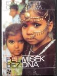 Pět  misek  bez  dna - indie, bangladéš, nepál, barma, thajsko - náhled