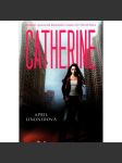 Catherine. Moderní zpracování klasického románu Na Větrné hůrce (milostný román) - náhled