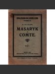 Masaryk a Comte (edice: Knihovna Okresního sboru osvětového ve Kdyni, sv. 6) [filozofie, T. G. Masaryk, mj. Diagnosa nové doby, Všeobecná teorie náboženství, Vývoj náboženství, Dogma, Masaryk proti Comtovi) - náhled