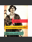 Vy všichni, kteří na brigádách budujete vlast, dbejte těchto pokynů (Leták, Propaganda, komunismus) - náhled