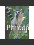 Příroda plná překvapení (přírodní vědy, ekologie, mj. Zachování života, Být pánem prostoru, Přírodní scenerie, Příroda se hněvá, Zdraví z přírody) - náhled