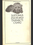 Životopisy  dvanácti  císařů - spolu  se  zlomky  jeho  spisu  o  význačných  literátech - náhled