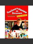 Tvoříme a stavíme se Šimonem. Rozvoj kreativity pro malé architekty (stavebnice, prostorové vnímání, koláž, stavba) - náhled