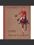 Lord Fauntleroy. Další příhody a dobrodružství malého lorda (dobrodružství; ilustrace Věnceslav Černý) - náhled