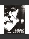 Nesnáze demokracie. O bolševictví (Masaryk, politika, mj. Syndikalism a demokracie, Revoluce a bolševici, komunismus) - náhled