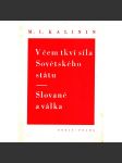 V čem tkví síla sovětského státu. Slované a válka (sborník, politika, SSSR, druhá světová válka) - náhled