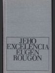 Jeho excelencia Eugen Rougon - náhled