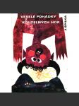 Veselé pohádky z kouzelných hor (Podkarpatská Rus, Ukrajina, mj. Čert kmotrem, Nepravý princ, Čertí ples, Zlatý pták, Voják Vasil) - náhled