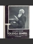 Tolstoj zemřel. Nevydané dokumenty o životě a smrti L.N. Tolstého (edice: Československý čtenář, sv. 6) (Lev N. Tolstoj, literární věda, biografie, spisovatel Rusko) - náhled