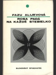Rosa padá na každé stebielko - náhled