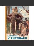 V pustinách. Dobrodružný román (dobrodružství, Afrika; ilustrace Věnceslav Černý; Obálka - Zdeněk Burian; krásný stav) - náhled