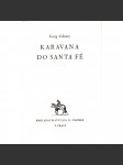 Karavana do Santa Fe (Malý čtenář) (román, dobrodružství, ilustrace H. Rothfuchs) - náhled