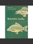 Rybářské toulky (Rybářství, ryby, rybolov; ilustrace Květoslav Hísek) - náhled
