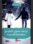 Prožila jsem něco neuvěřitelného řeháčková věra - náhled