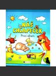 První album. Náš chlapeček (zápisník, album, vývoj dítěte, ilustrace Hanka Veselá) - náhled