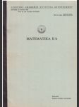 Matematika II b - Vojenská akademie Antonina Zápotockého. - náhled