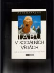 Tabu v sociálních vědách (Rozdíly mezi rasami / Judaismus jako evoluční skupinová strategie / Eugenika) - náhled