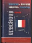Francúzsko-slovenský slovensko-francúzsky vreckový slovník (malý formát) - náhled