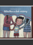 Nikolka a dvě mámy (leporelo) - náhled