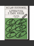 Literatura z času krize - Šest pohledů na české prózu 1958-1967 - náhled
