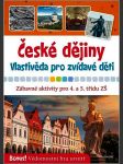 České dějiny - vlastivěda pro zvídavé děti machatý radek - náhled