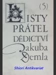Listy přátel dědictví jakuba demla (5) - suchý josef / slavík ivan / deml jakub / kudrnáč jiří / švanda pavel / kuběna jiří - náhled