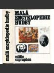 Malá encyklopedie hudby [Z obsahu: hudba, skladby, hudební skladatelé, dirigenti, opera, symfonie, orchestr, zpěv apod.] HOL) - náhled