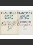 Z období Zápisníku 1+2 [František X. Šalda - Zápisník; literární kritika- 1- Úvahy kulturně politické, studie teoreticko-umělecké, medailóny a stati z literatur světových; 2 - Studie, medailóny a glosy z literatury české] - náhled