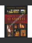 Život ve staletích - 12. století -lexikon historie - náhled