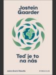 Teď je to na nás gaarder jostein - náhled
