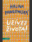 Užívej života! pawlowská halina - náhled