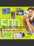 Digitálna fotografia 500 tipov, rád a techník - náhled