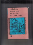 Příběhy chrabrého rytíře Amadise Waleského - náhled