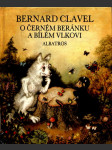 O černém beránku a bílém vlkovi clavel bernard - náhled