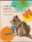 Jak jsem křtil medvěda - náhled