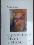 Opravdový život v bohu 7 - ryden vassula - náhled
