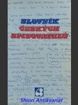SLOVNÍK ČESKÝCH SPISOVATELŮ - Pokus o rekonstrukci dějin české literatury 1948 - 1979 - náhled