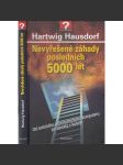 Nevyřešené záhady posledních 5000 let - náhled